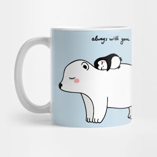 Always with you polar bear and penguin Mug